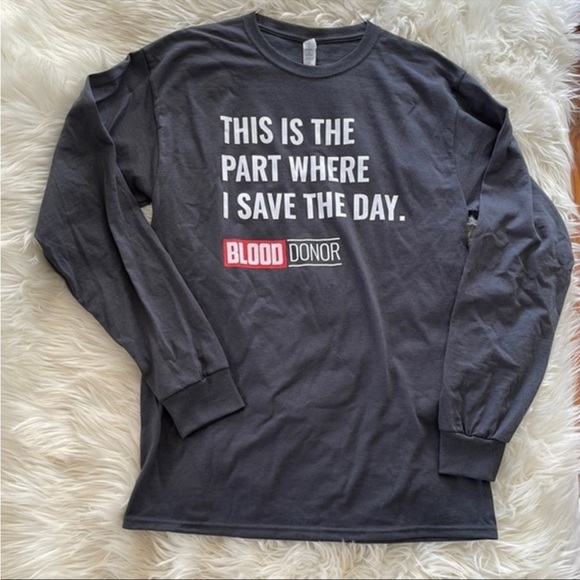 long sleeve grey “ this is the part where I save the day” blood donation t shirt - Picture 1 of 16